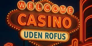 Casino Uden Om Rufus Oplev Spil uden Begrænsninger 737146972
