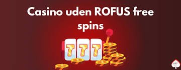 Casino uden ROFUS Frihed til at Spille
